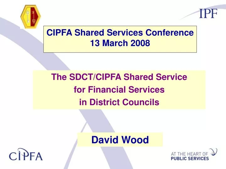 cipfa shared services conference 13 march 2008