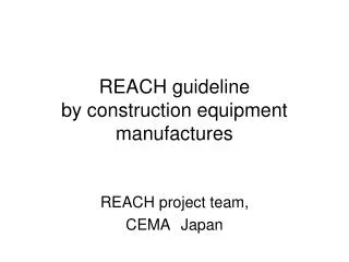 REACH guideline by construction equipment manufactures