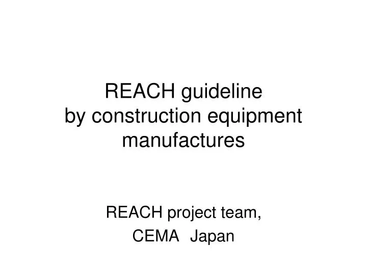 reach guideline by construction equipment manufactures