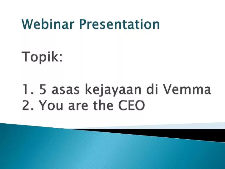 webinar presentation topik 1 5 asas kejayaan di vemma 2 you are the ceo