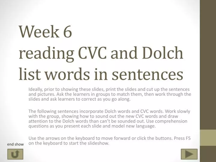 week 6 reading cvc and dolch list words in sentences