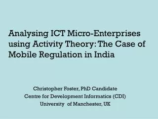 Analysing ICT Micro-Enterprises using Activity Theory: The Case of Mobile Regulation in India