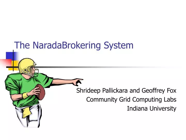 the naradabrokering system