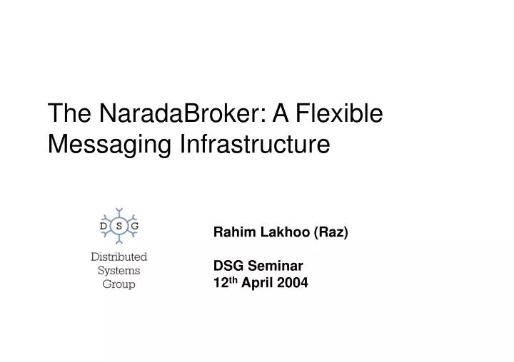 the naradabroker a flexible messaging infrastructure