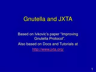 Gnutella and JXTA