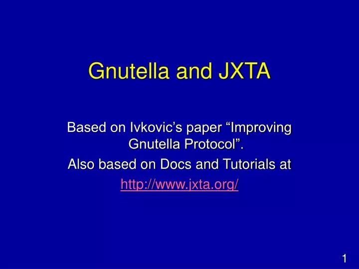 gnutella and jxta