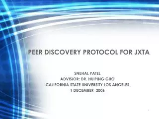 PEER DISCOVERY PROTOCOL FOR JXTA