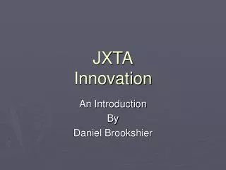 JXTA Innovation