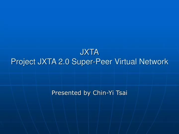 jxta project jxta 2 0 super peer virtual network