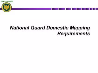 National Guard Domestic Mapping Requirements