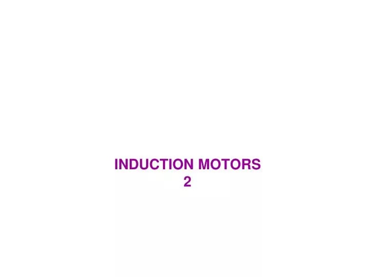 induction motors 2
