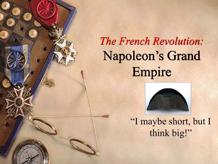 the french revolution napoleon s grand empire