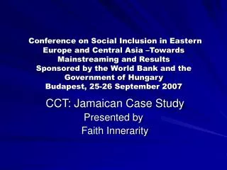 CCT: Jamaican Case Study Presented by Faith Innerarity