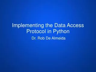 Implementing the Data Access Protocol in Python