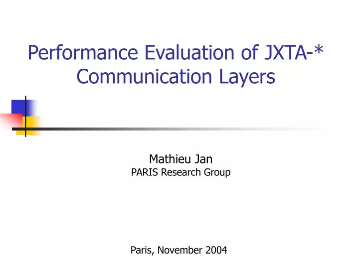 performance evaluation of jxta communication layers