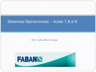 sistemas operacionais aulas 7 8 e 9