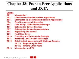 Chapter 28: Peer-to-Peer Applications and JXTA