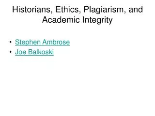 Historians, Ethics, Plagiarism, and Academic Integrity