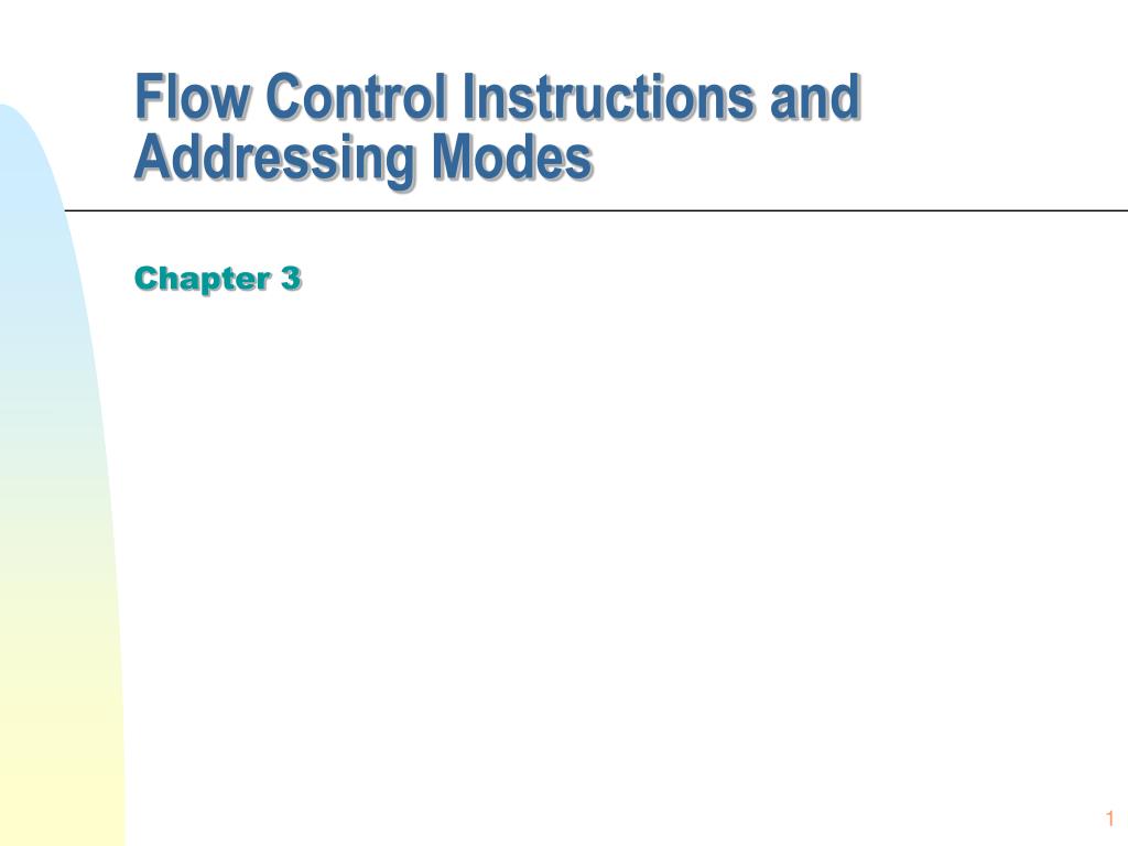 PPT - Flow Control Instructions and Addressing Modes PowerPoint ...