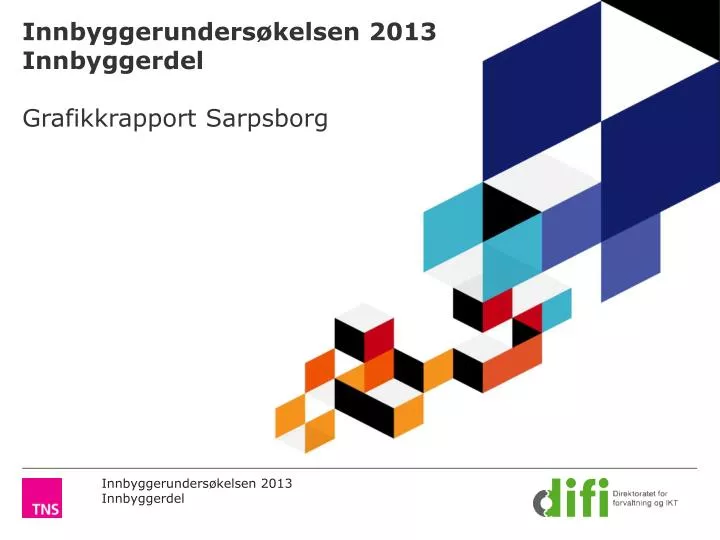innbyggerunders kelsen 2013 innbyggerdel grafikkrapport sarpsborg
