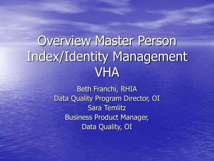 overview master person index identity management vha