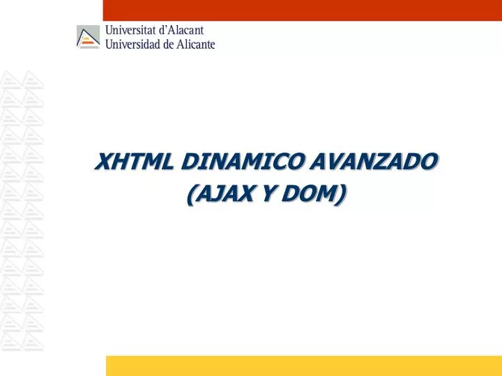 xhtml dinamico avanzado ajax y dom