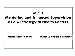 MESH Mentoring and Enhanced Supervision as a QI strategy at Health Centers