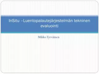 insitu luentopalautej rjestelm n tekninen evaluointi