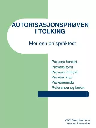 autorisasjonspr ven i tolking mer enn en spr ktest