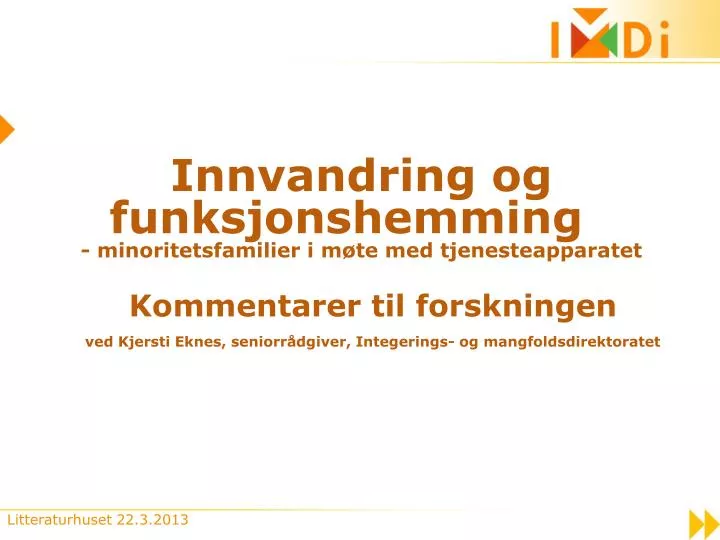 innvandring og funksjonshemming minoritetsfamilier i m te med tjenesteapparatet