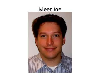 Meet Joe