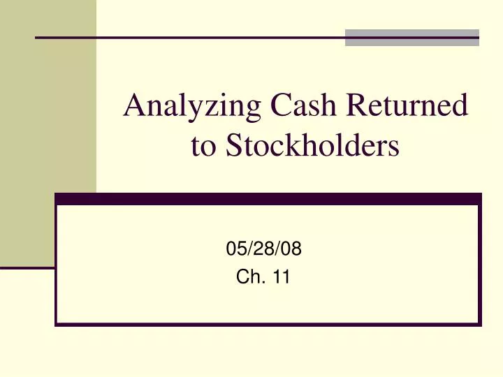 analyzing cash returned to stockholders