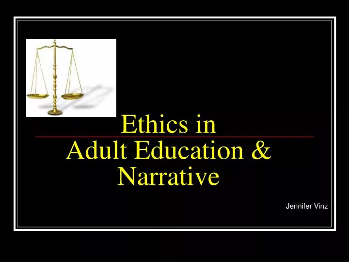 ethics in adult education narrative