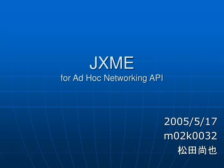 jxme for ad hoc networking api