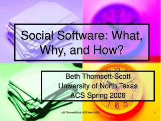 Social Software: What, Why, and How?