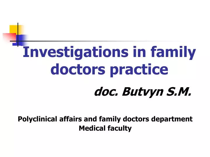 investigations in family doctors practice