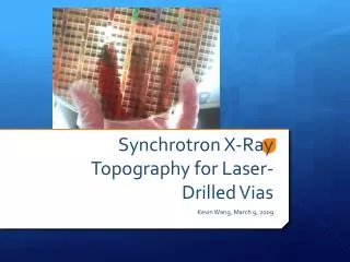Synchrotron X-Ray Topography for Laser-Drilled Vias