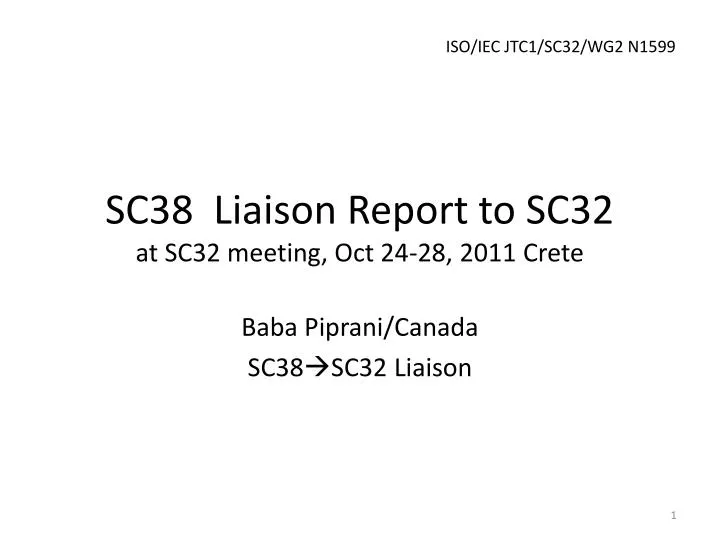 sc38 liaison report to sc32 at sc32 meeting oct 24 28 2011 crete