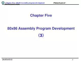 Chapter Five 80x86 Assembly Program Development ? 3 ?