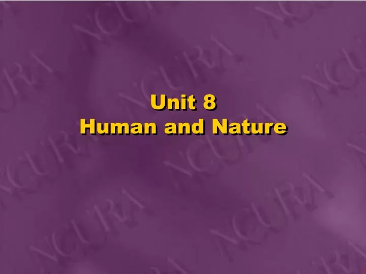 unit 8 human and nature