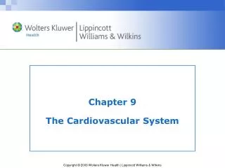 Chapter 9 The Cardiovascular System