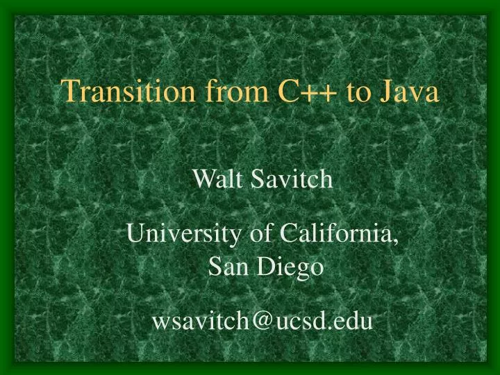 walt savitch university of california san diego wsavitch@ucsd edu