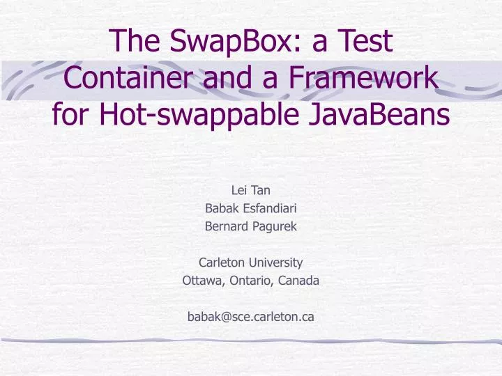 the swapbox a test container and a framework for hot swappable javabeans