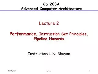 Lecture 2 Performance, Instruction Set Principles, Pipeline Hazards