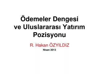 demeler dengesi ve uluslararas yat r m pozisyonu