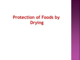 Protection of Foods by Drying