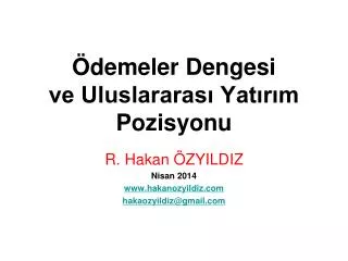 demeler dengesi ve uluslararas yat r m pozisyonu