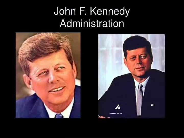 john f kennedy administration
