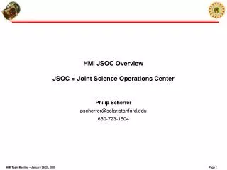 HMI JSOC Overview JSOC = Joint Science Operations Center