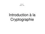 Introduction à la Cryptographie - slide 1